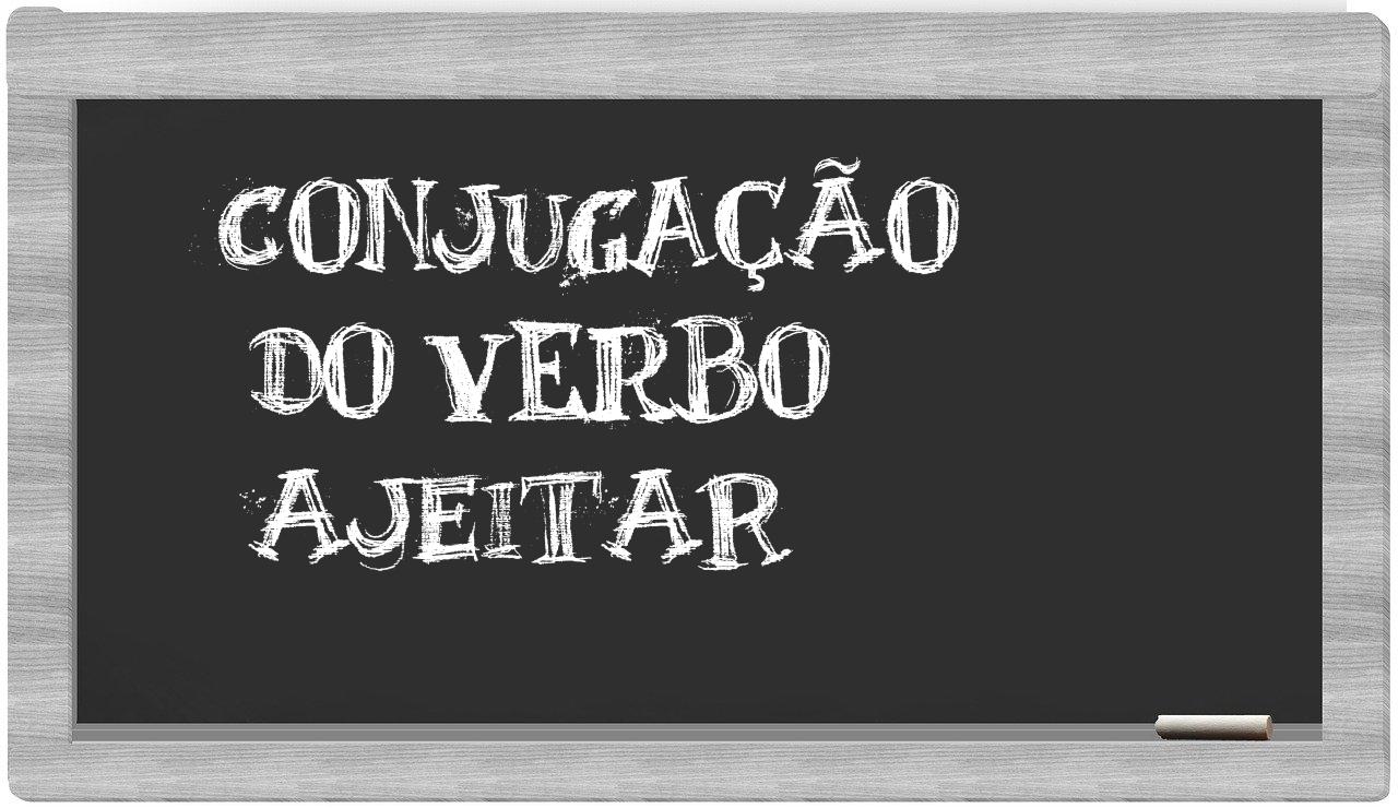 ¿ajeitar en sílabas?