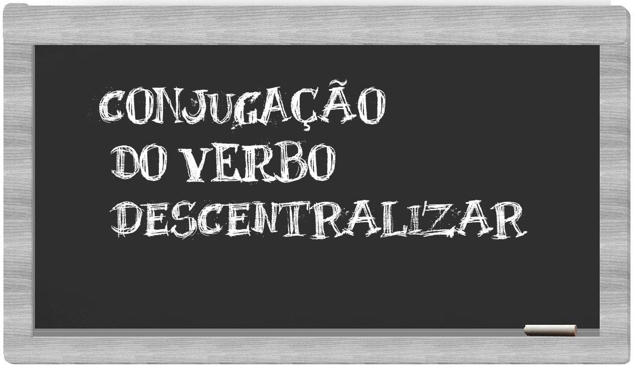 ¿descentralizar en sílabas?
