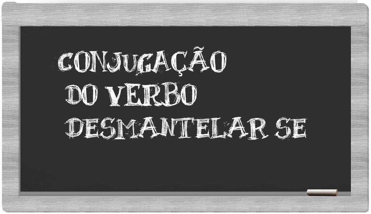 ¿desmantelar se en sílabas?