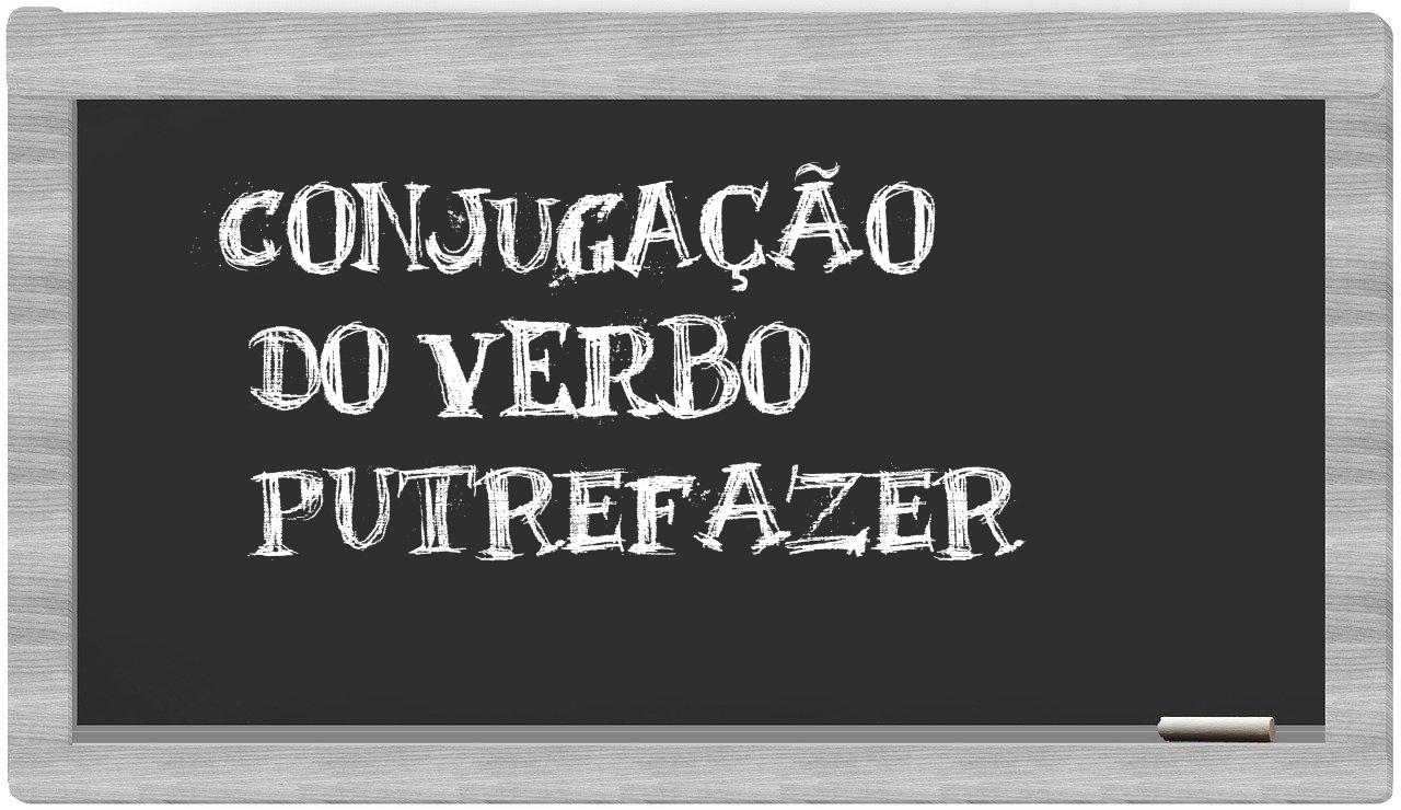 ¿putrefazer en sílabas?