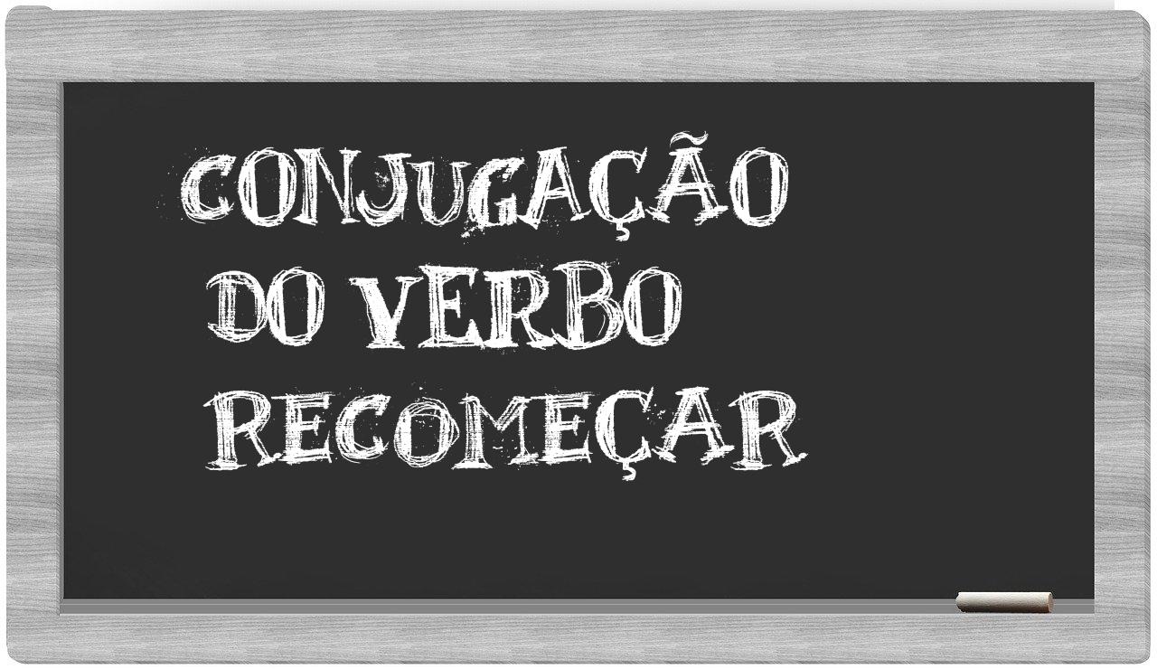 ¿recomeçar en sílabas?