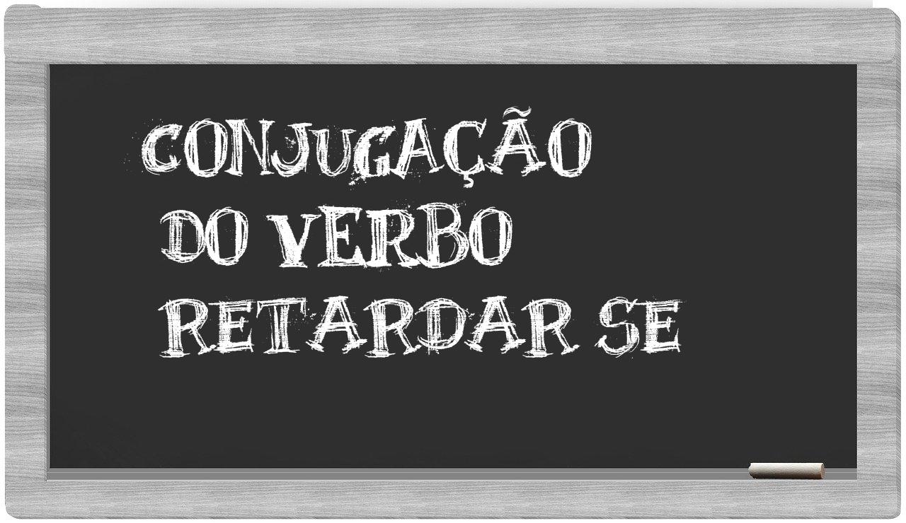 ¿retardar se en sílabas?