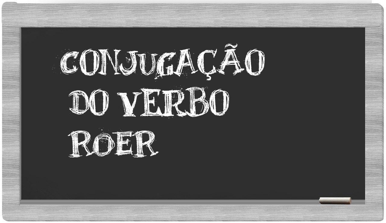 ¿roer en sílabas?